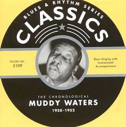 Muddy Waters : 1950 - 1952